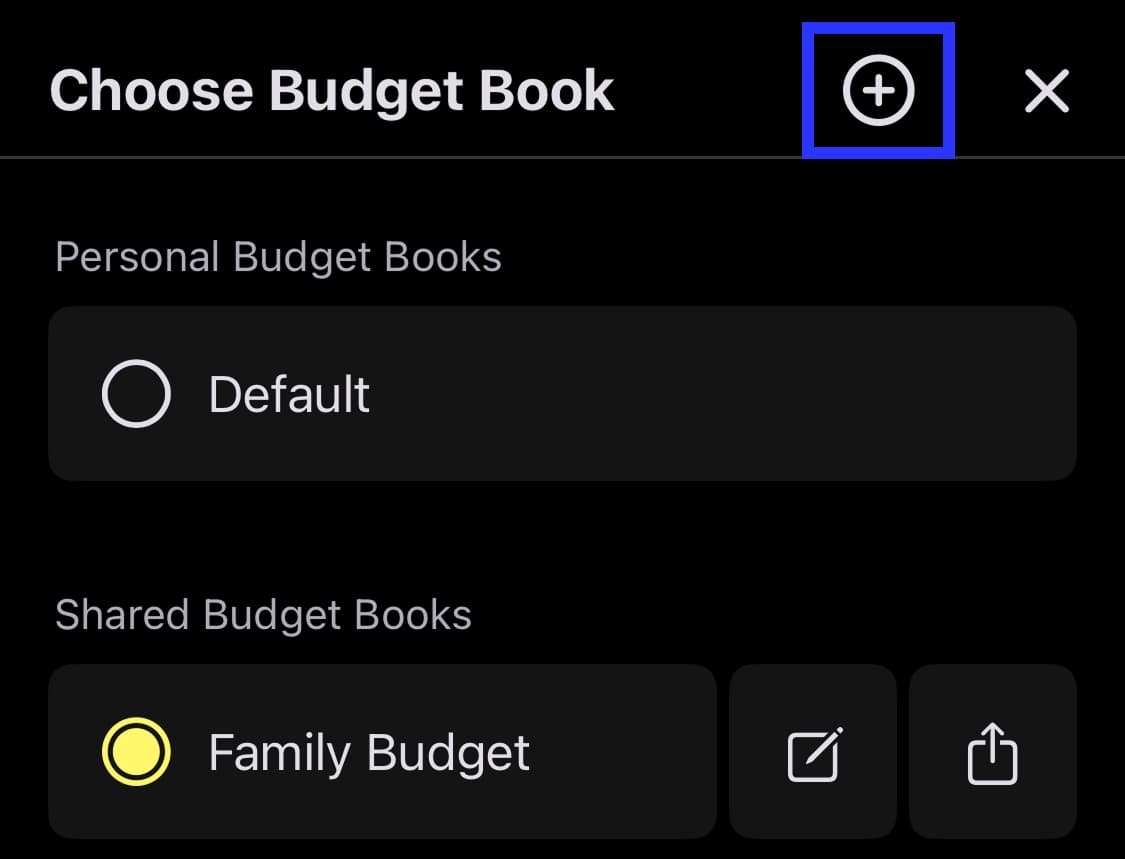 Tap the icon button at the top left of the home screen. On the next screen, tap the ⊕ button at the top right to add a Shared Budget.