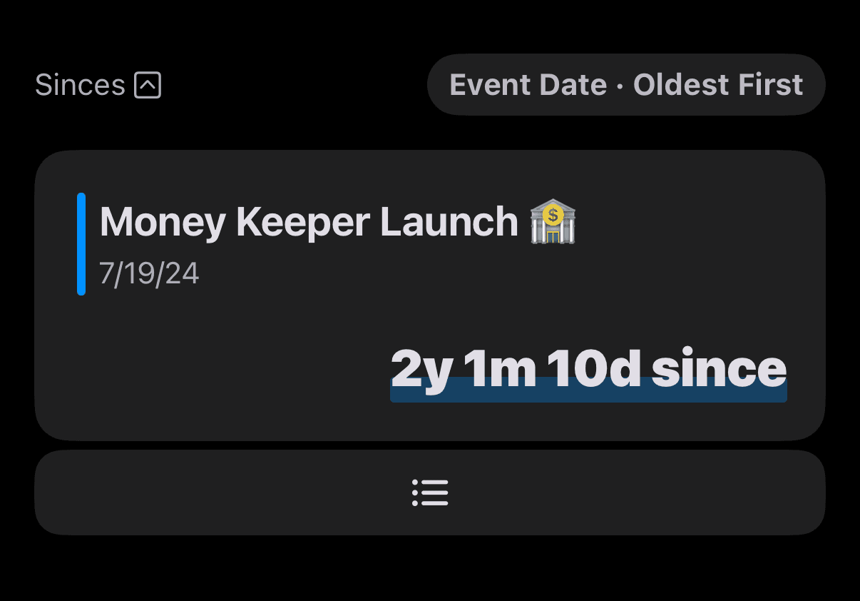 You can use the 'Special Dates List' feature in Dayte, the Countdown app for iPhone, iPad, and Mac, by tapping the new button that appears below each of your registered 'Since' items.