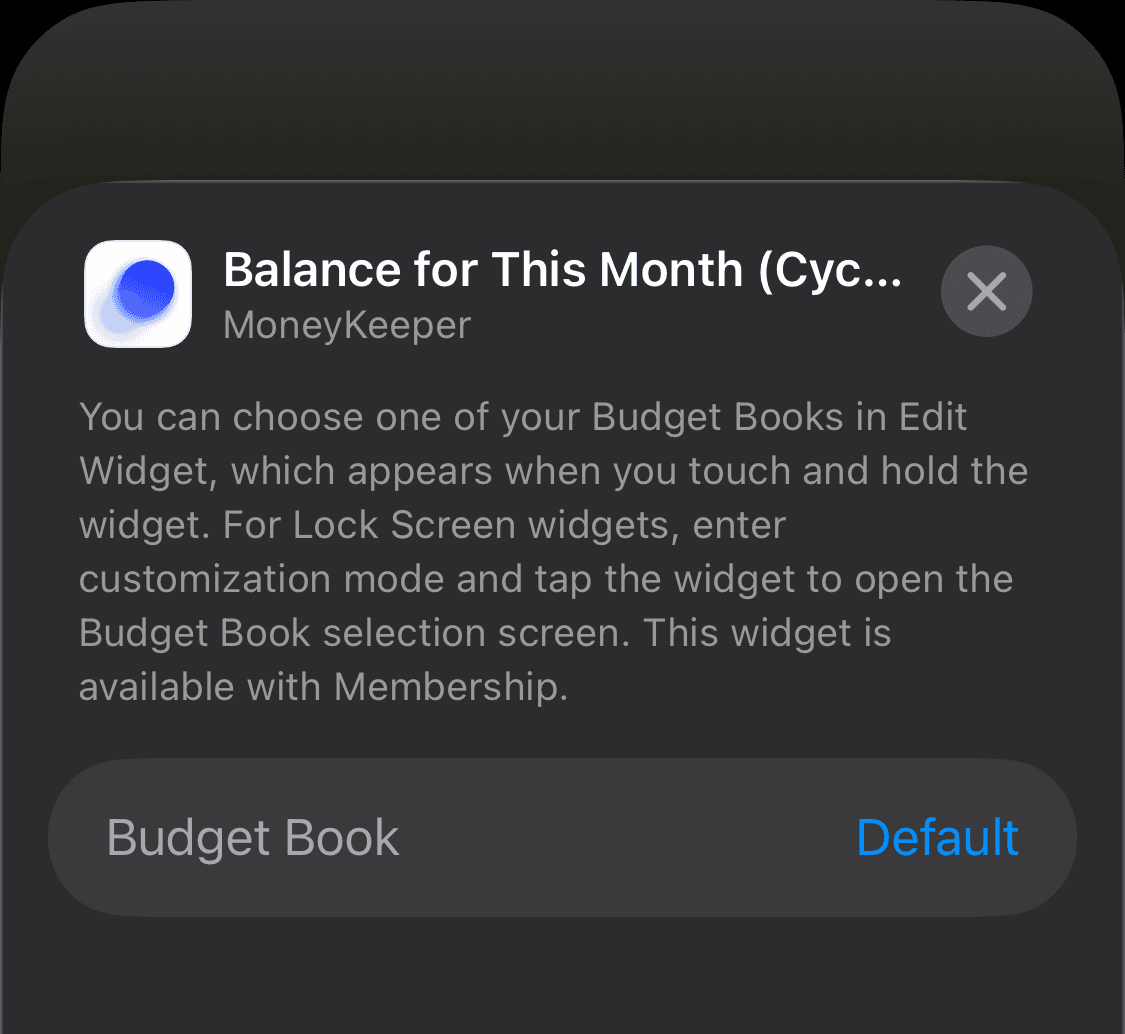 If you have created multiple books in Money Keeper, keep the screen in the state shown in step (3) and tap the Lock Screen widget you added to choose which book to display.